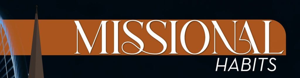 Missional-Habits-Blog Missional-Habits-Blog