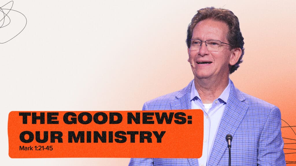 The Gospel: Our Ministry