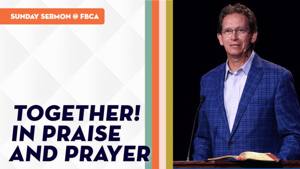 Together . . . in Praise and Prayer!