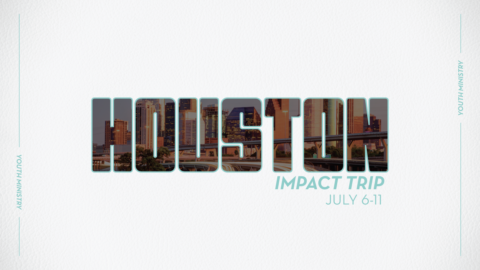 Houston Impact Trip